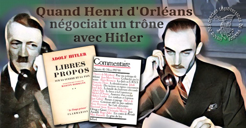 Quand le comte de Paris mendiait un trône à Hitler Des documents pour servir l'histoire de l'orléanisme