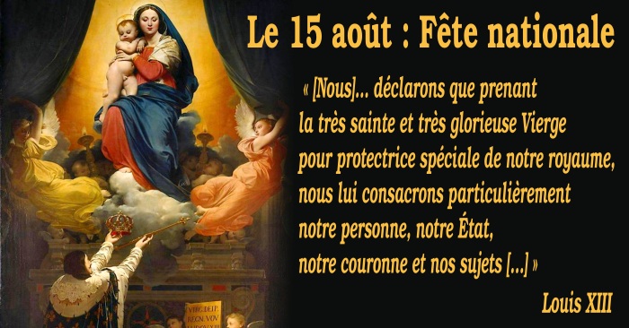 Fête nationale du Royaume de France du 15 août Le Vœu de Louis XIII (10 février 1638)