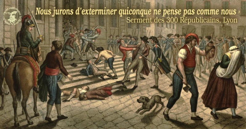Lyon, ville martyre de la 1re République, par Louis-Marie Prudhomme (1797) La terreur comme instrument de domination